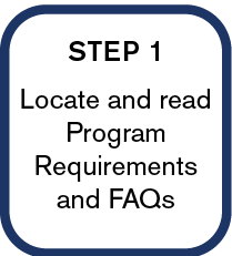 Step 1: Locate and read Program Requirements and FAQs