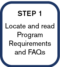 Step 1: Locate and read Program Requirements and FAQs